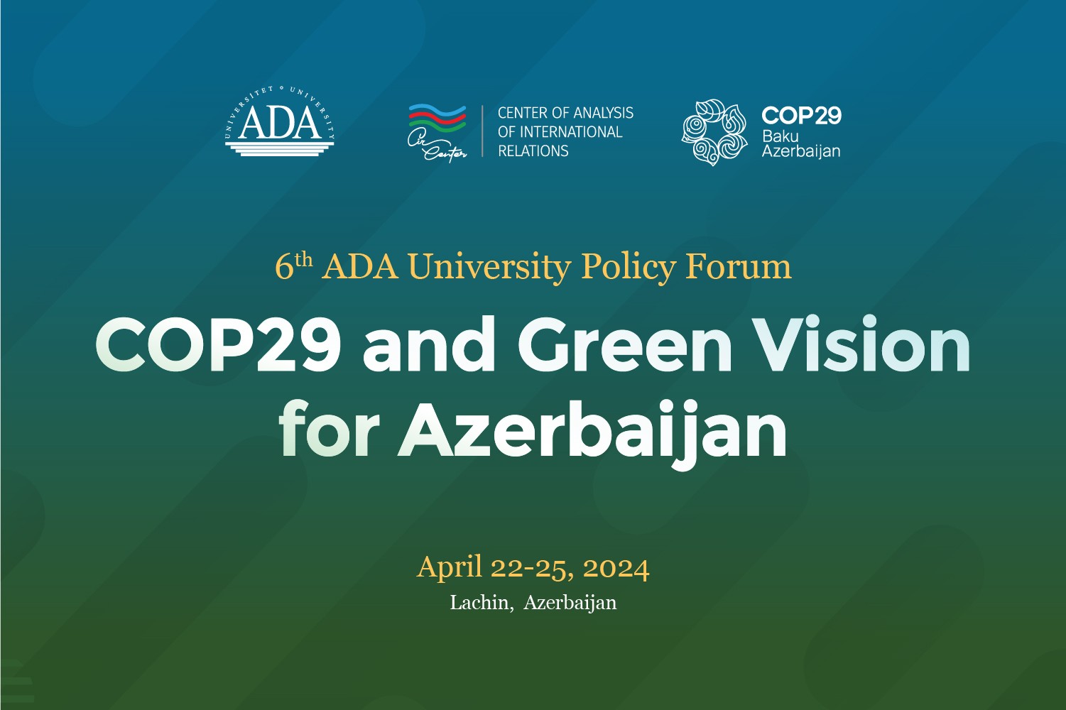 ADA University Policy Forum: COP29 and
Green Vision
for Azerbaijan