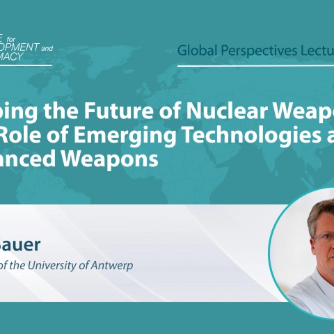 Lecture Alert: Shaping the Future of Nuclear Weapons: The Role of Emerging Technologies and Advanced Weapons