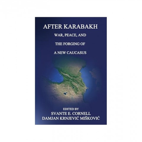 New Book Release: “After Karabakh: War, Peace, and the Forging of a New Caucasus”