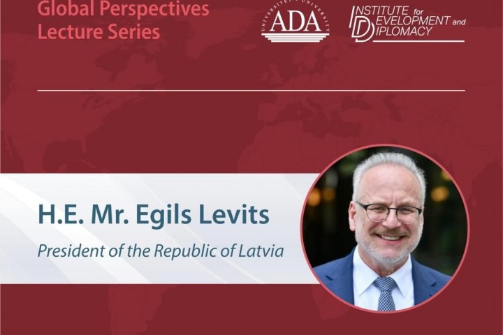 H. E. Mr. Egils Levits, President of the Republic of Latvia will speak for GPLS