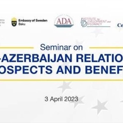 Seminar on EU-Azerbaijan Relations: Prospects and Benefits