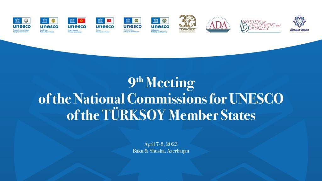 The 9th Meeting of the National Commissions for UNESCO of TURKSOY member states