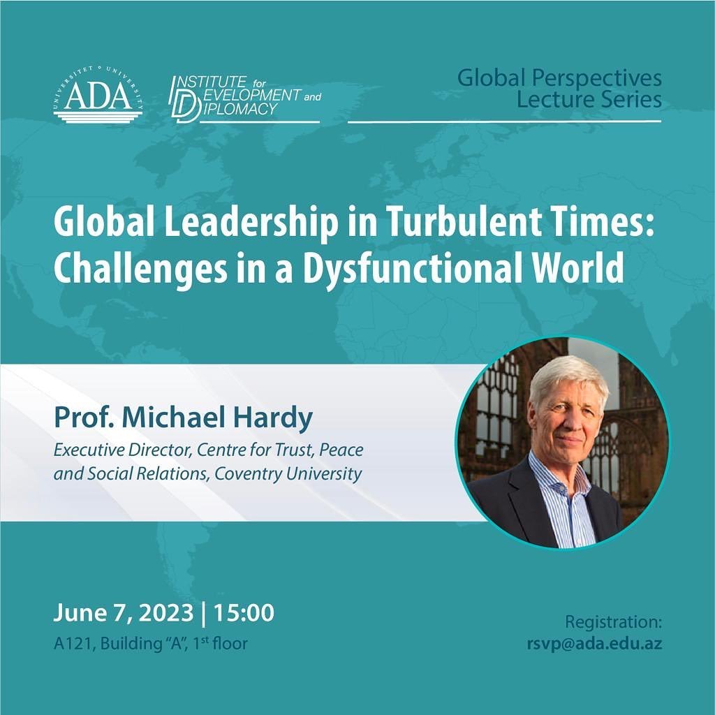 Global Leadership in Turbulent Times: Challenges in a Dysfunctional World