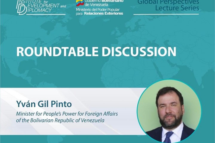 Roundtable Discussion with Mr. Yván Gil Pinto