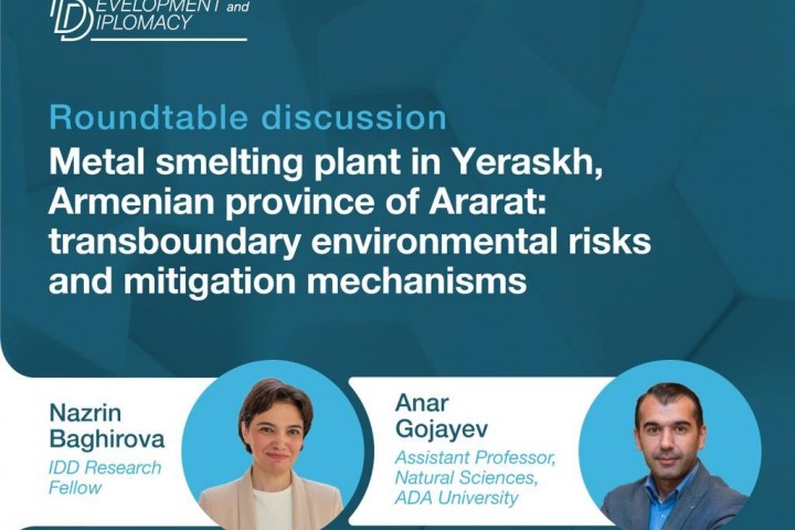 Roundtable Discussion alert: Metal smelting plant in Yeraskh, Armenian province of Ararat: transboundary environmental risks and mitigation mechanisms